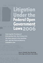 Litigation Under the Federal Open Government Laws 2006