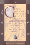 From Gutenberg to the Global Information Infrastructure