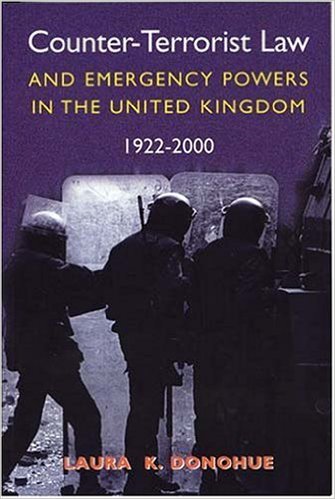 Counter-Terrorist Law and Emergency Powers in the United Kingdom, 1922-2000