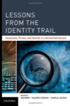 Lessons from the Identity Trail: Anonymity, Privacy and Identity in a Networked Society