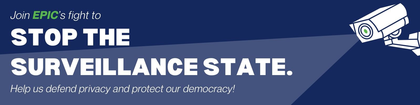 Join EPIC's fight to stop the surveillance state. 